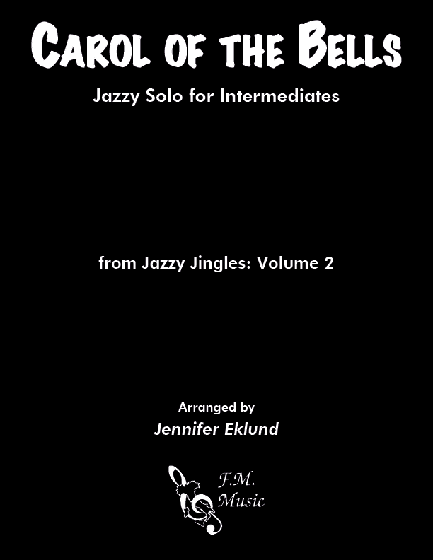 Carol of the Bells (Intermediate Piano: Jazzy Version)